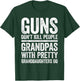 Guns Don't Kill People Grandpas Pretty Daughters Do Shirt
