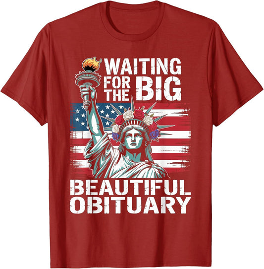 Waiting for The Big Beautiful Obituary Funny Saying Quote