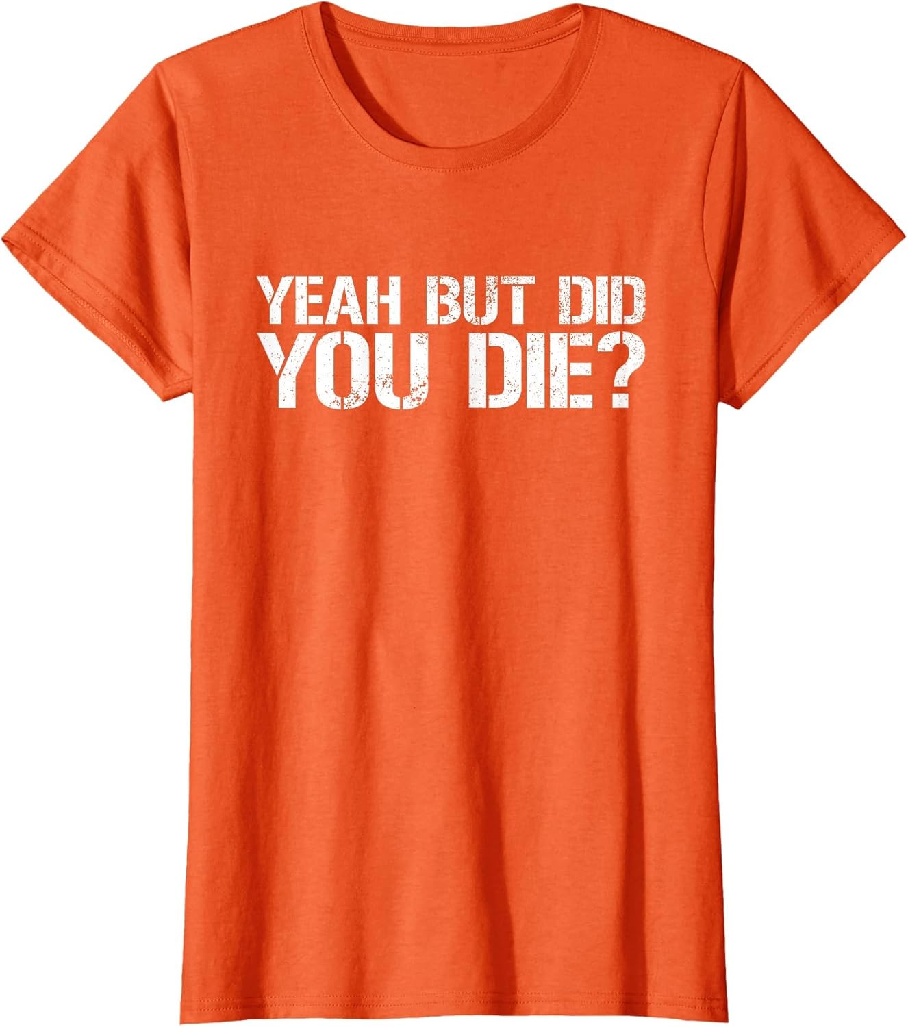 Yes, but did You die? Military Veteran, but did You die?
