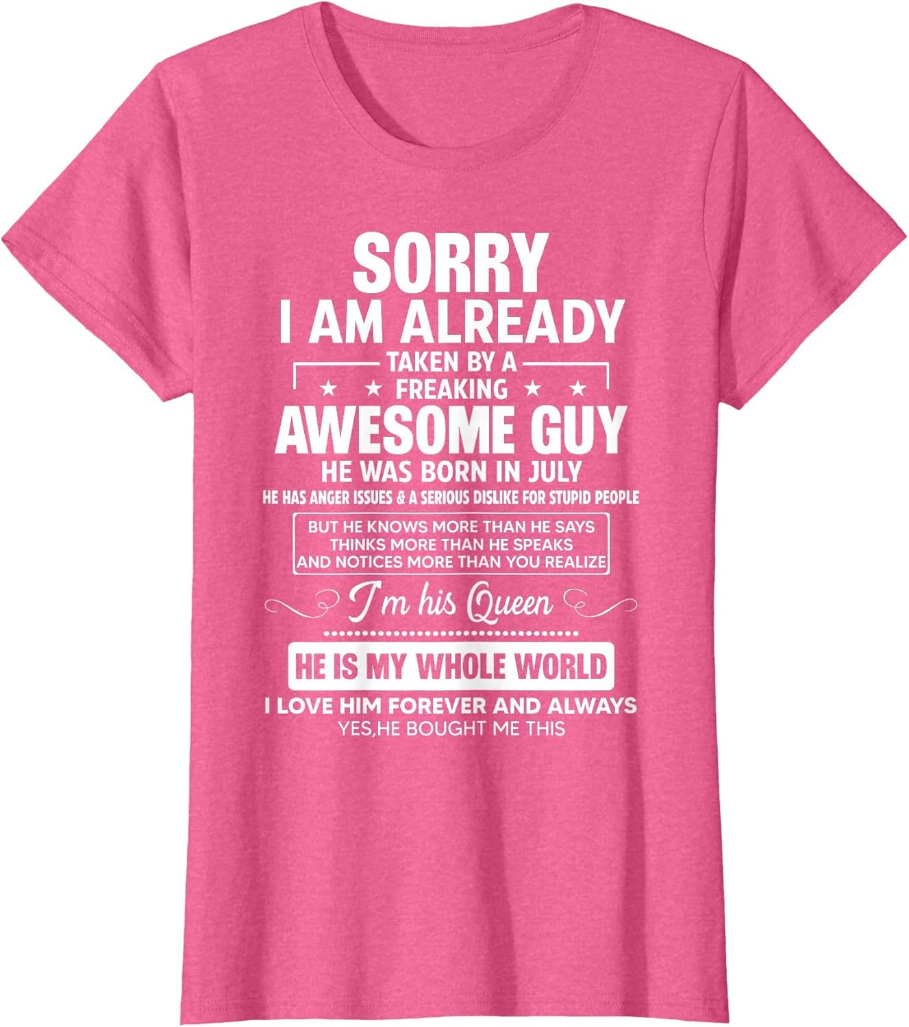 I Am Already Taken by A Awesome Guy He was Born in July