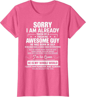 I Am Already Taken by A Awesome Guy He was Born in July