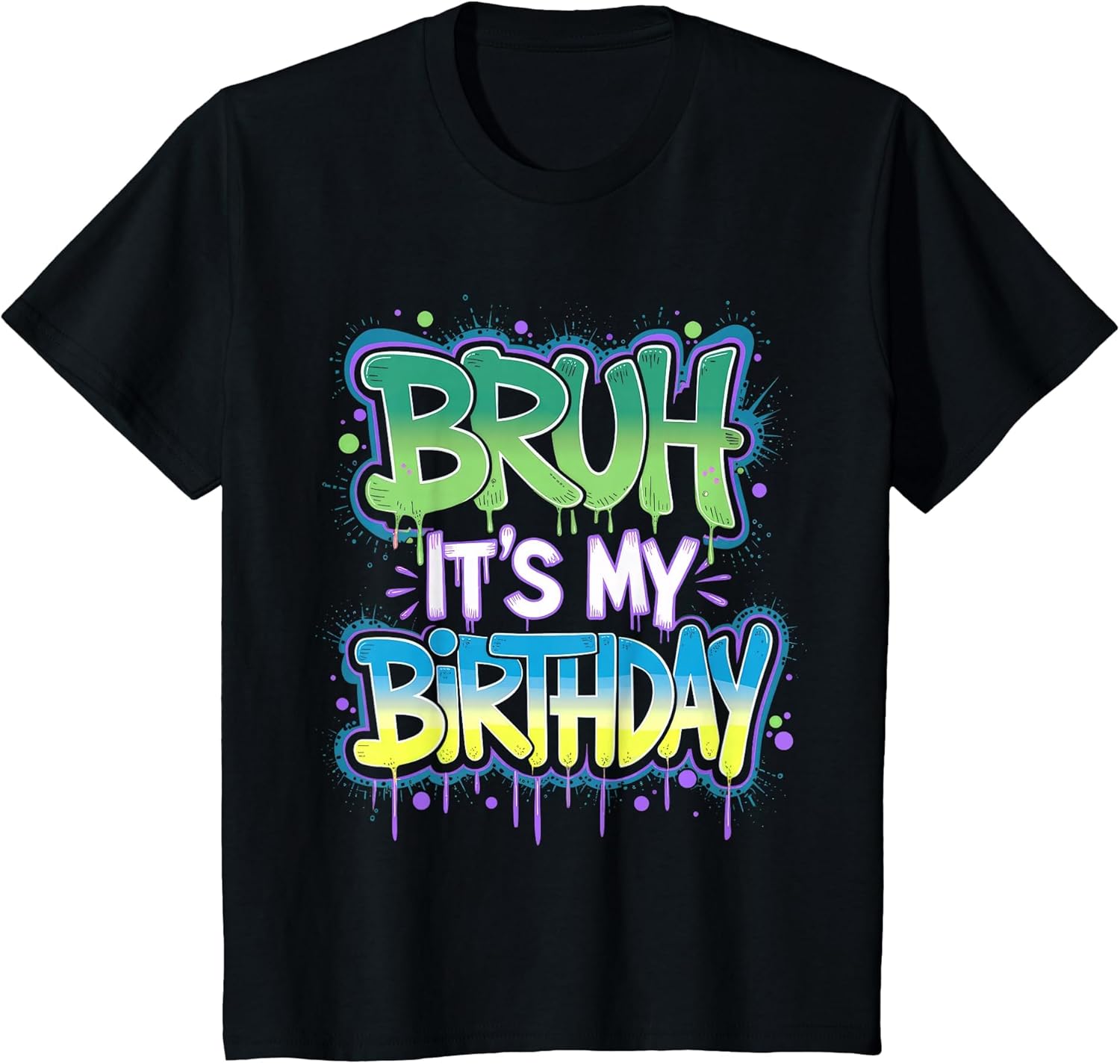 Bruh It's My Birthday Funny Birthday Boy Teen Gamer Meme