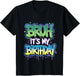Bruh It's My Birthday Funny Birthday Boy Teen Gamer Meme
