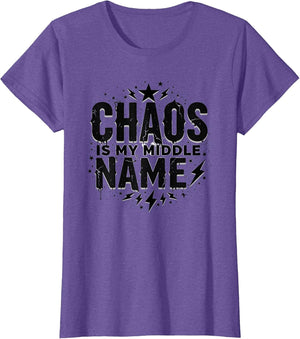 Chaos Is My Middle Name Bold Statement Design