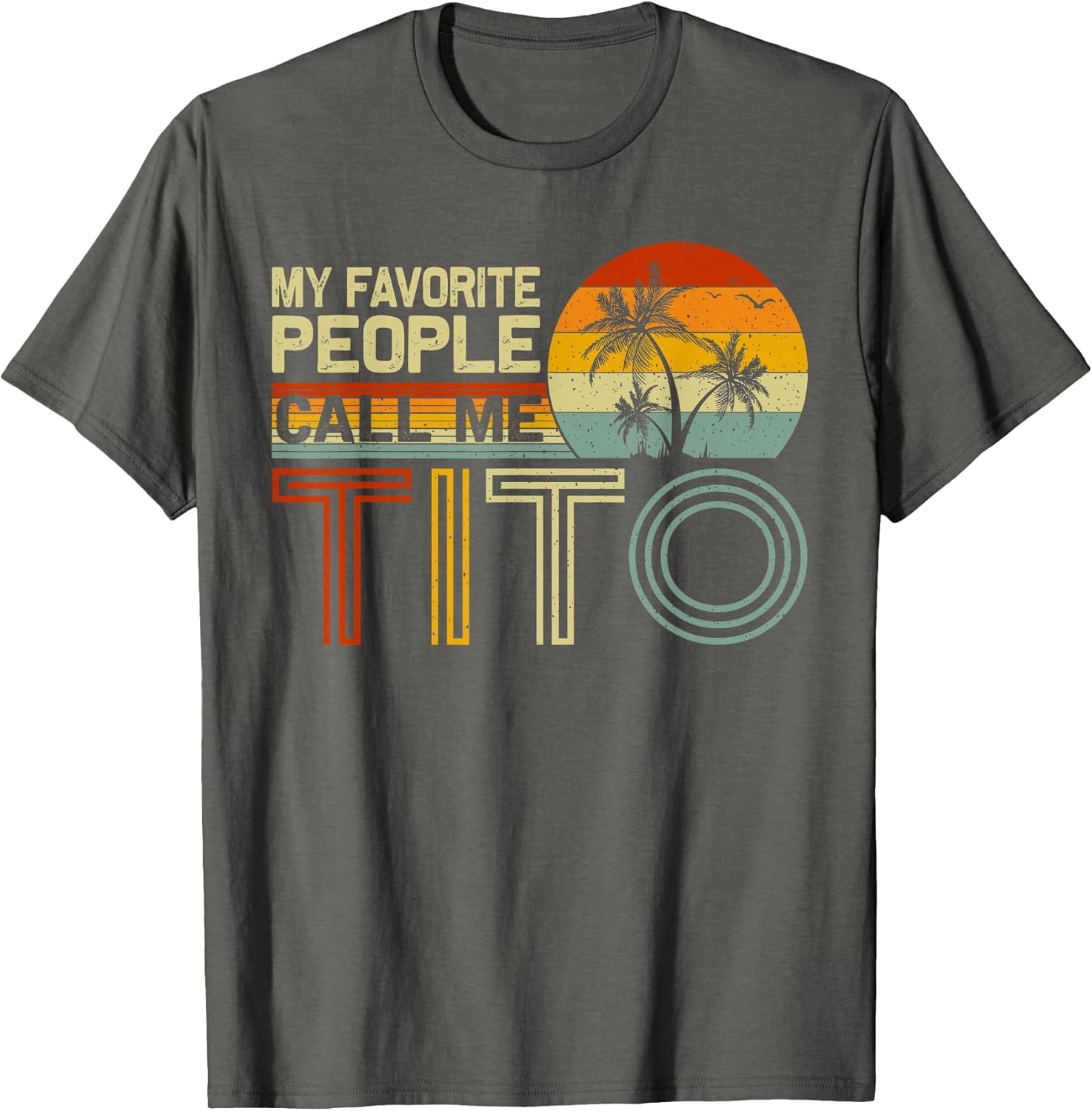 My Favorite People Call Me Tito Vintage Retro Funny Tito