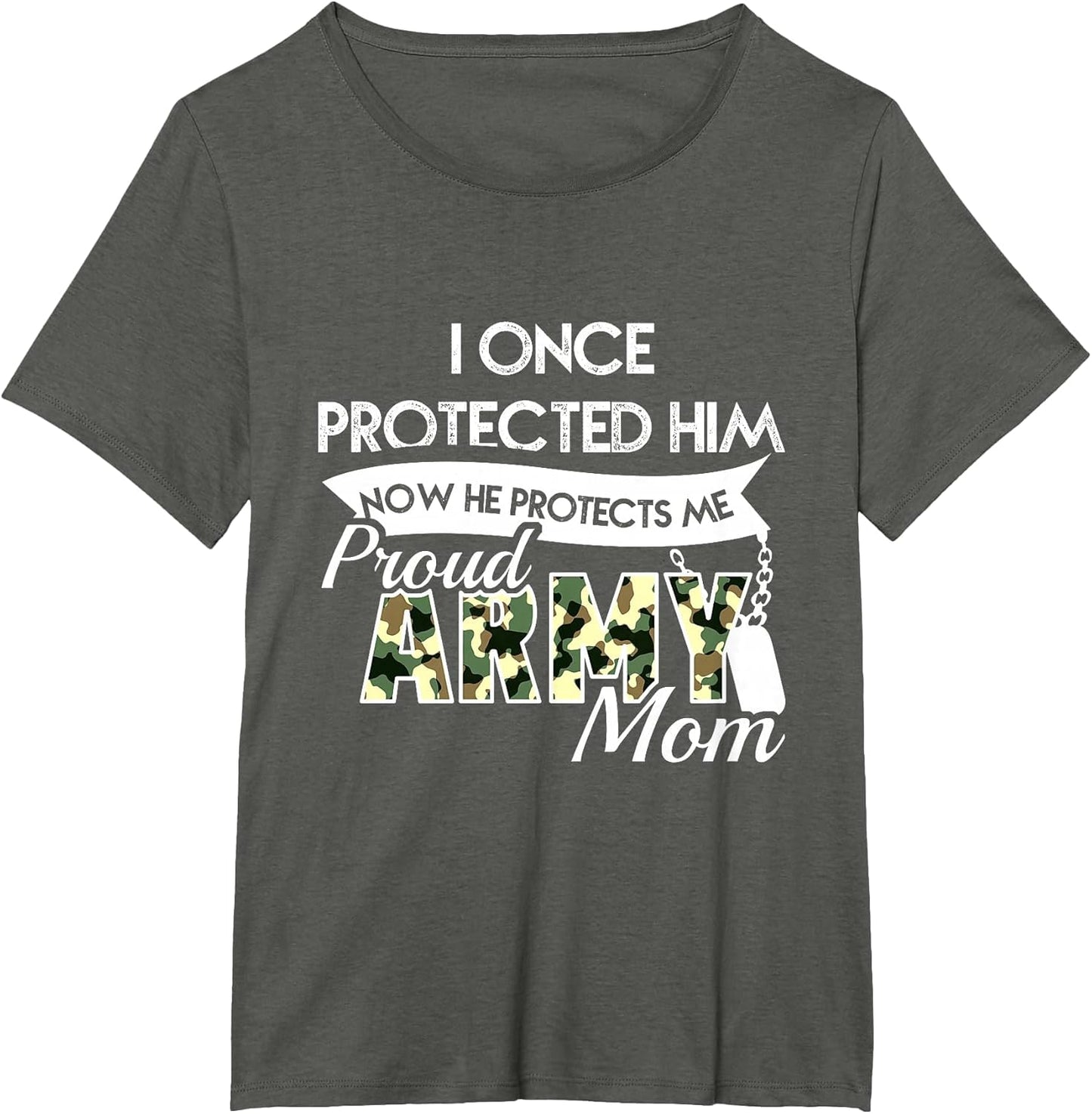 I Once Protected Him Now He Protects Me Proud Army Mom Shirt