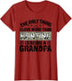 The Only Thing I Love More Than Hunting is Being A Grandpa