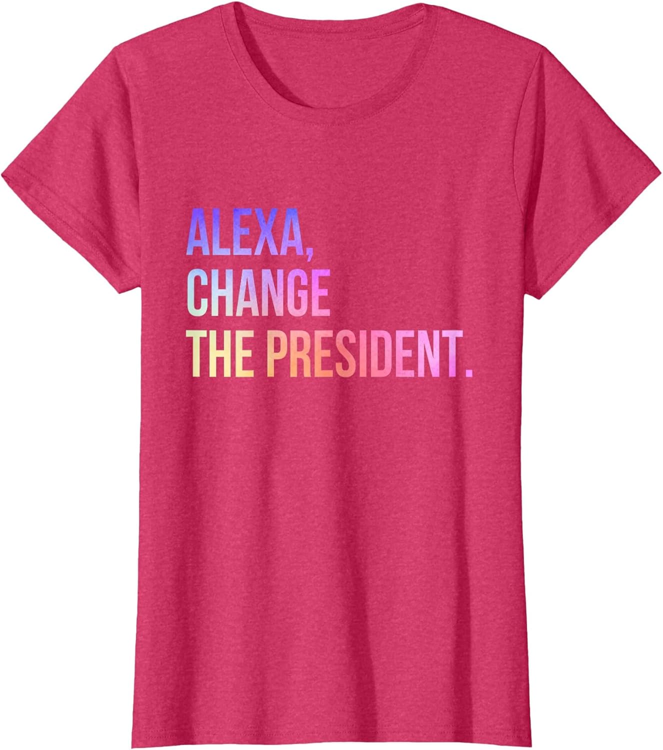 Alexa Change The President Funny