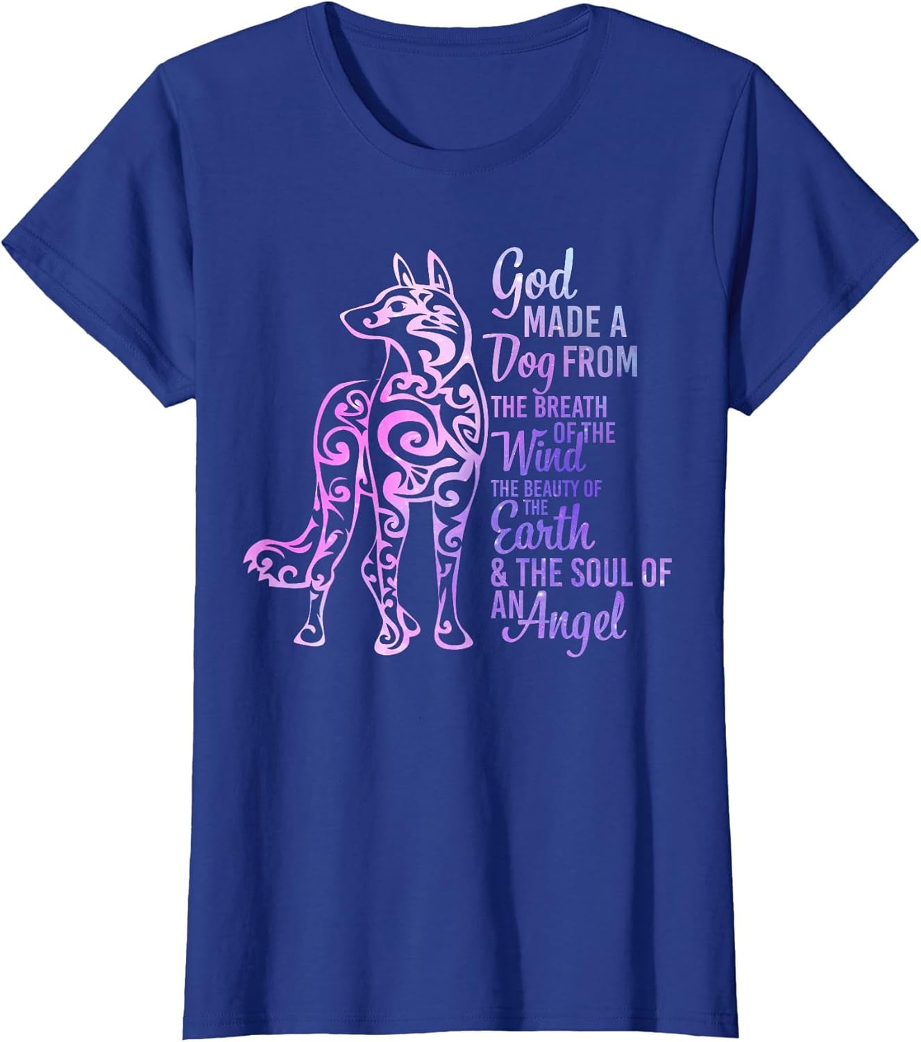 God Made A Dog from The Breath of The Wind Cute Dog Lover