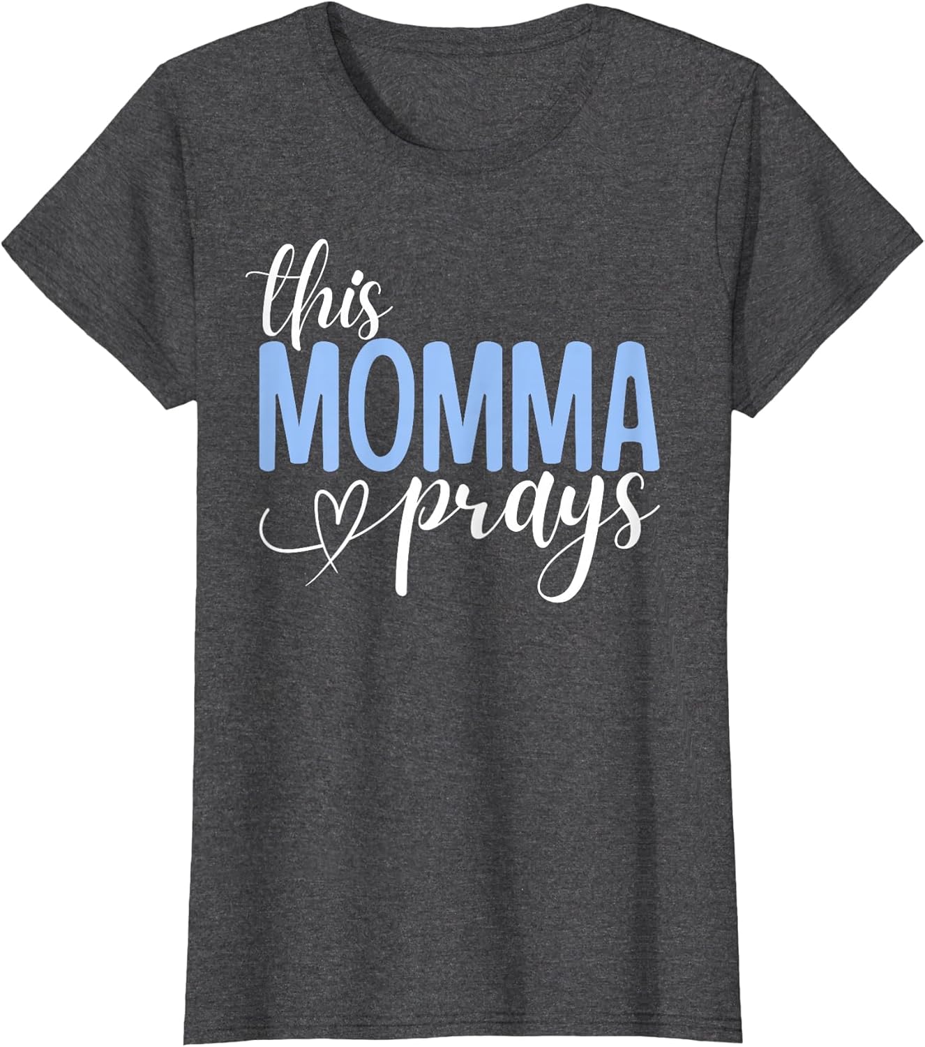 This Momma Prays Perfect Christian Momma
