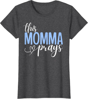 This Momma Prays Perfect Christian Momma