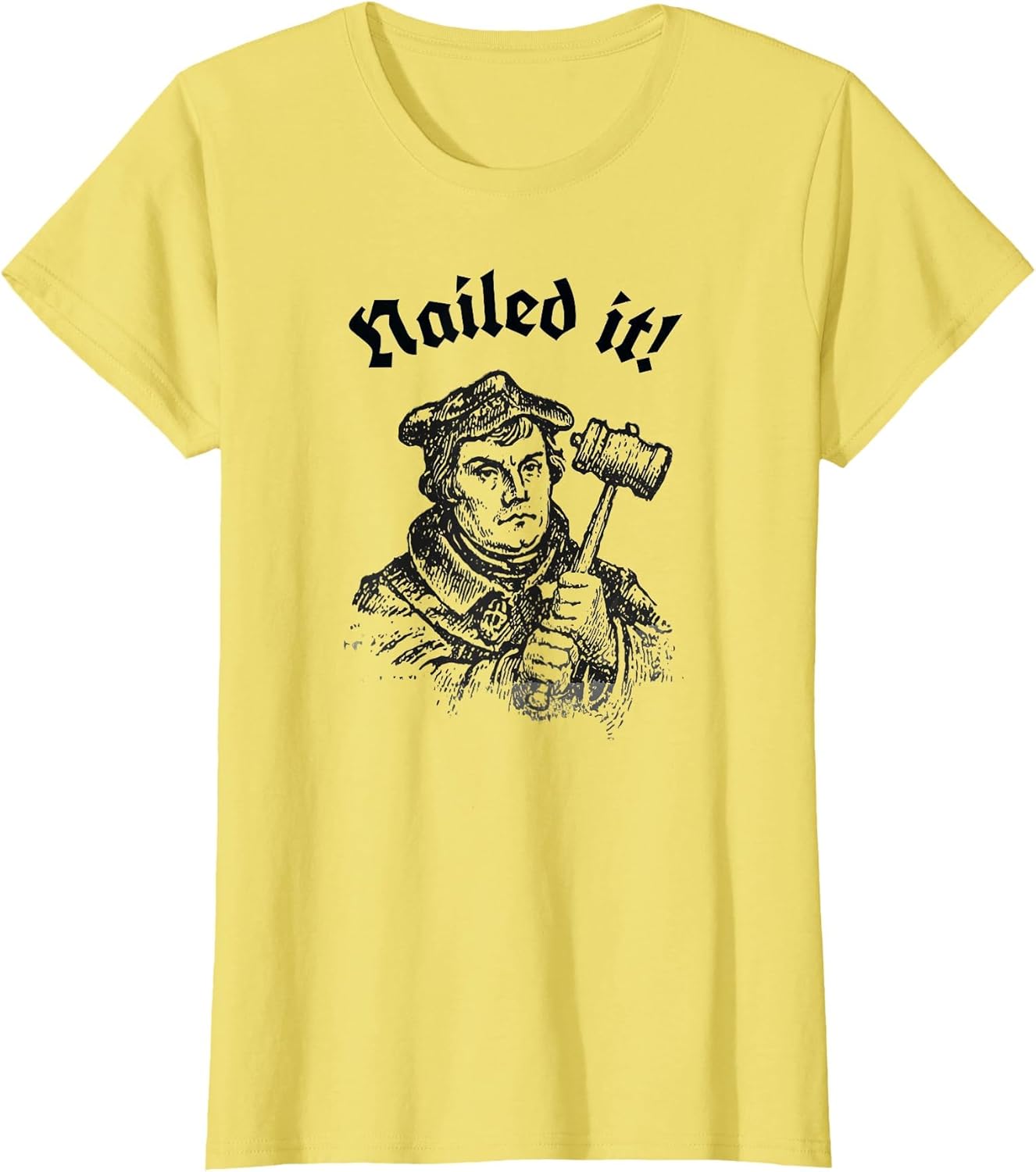 Funny Martin Luther Hammer Time Nailed It Reformation