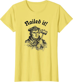 Funny Martin Luther Hammer Time Nailed It Reformation