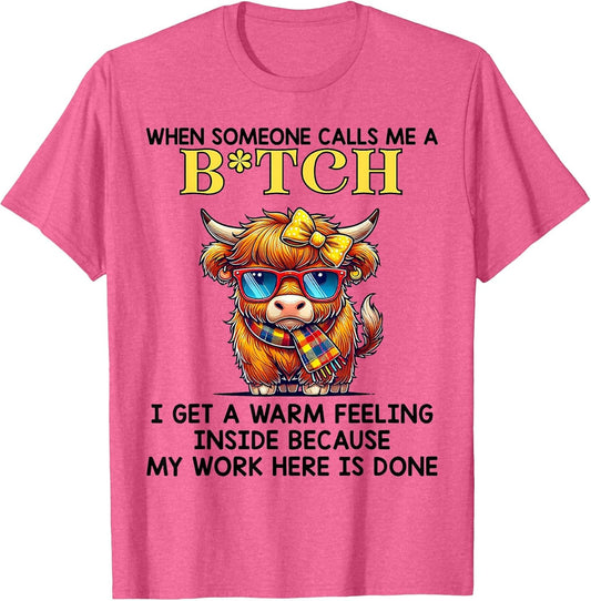 Cow When Someone Calls Me A Bitch I Get A Warm Feeling