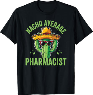 Nacho Average Pharmacist Pharmacy Technician