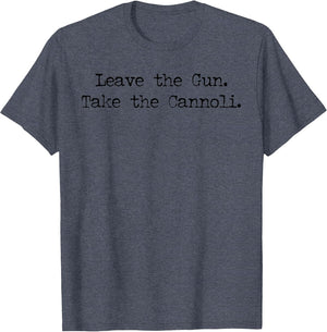 Leave The Gun Take The Cannoli