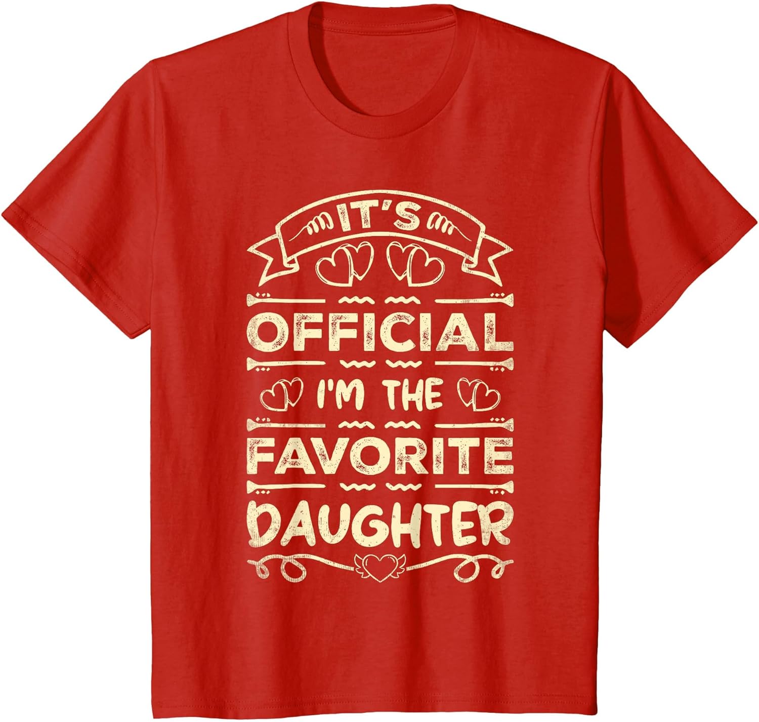 It's Official I'm The Favorite Daughter Funny Sayings