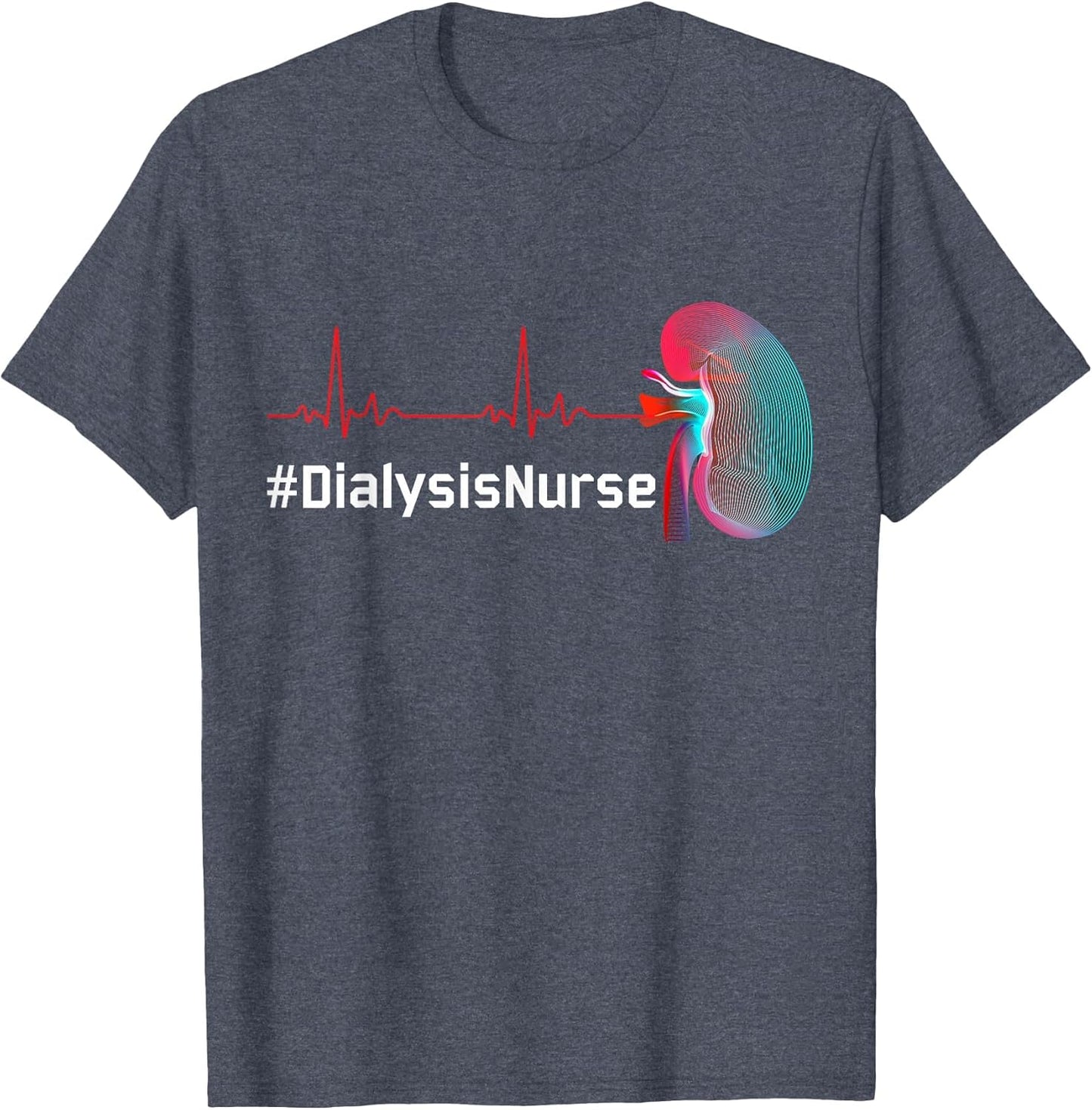 Dialysis Nurse Heartbeat of Kidney Funny Novelty