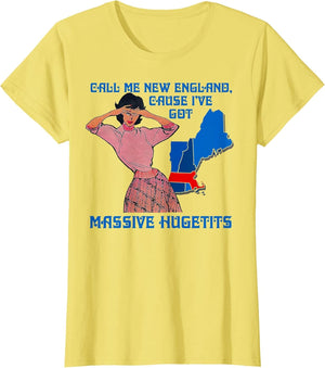 Funny Call Me New England Cause I Ve Got Massive Hugetits