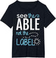 See The Able Not The Labels Autism Awareness Essential