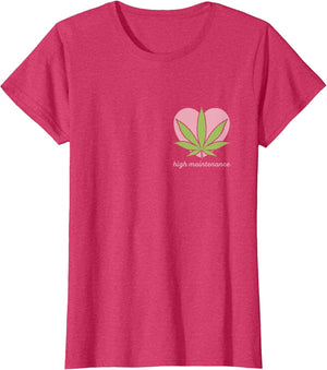 Weed Shirt High Maintenance Funny Marijuana Lover