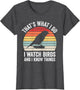 I Watch Birds I Know Things Funny Birdwatcher Birds Watching