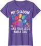 My Shadow Has Four Legs and A Tail