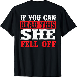 If You Can Read This She Fell Off - Biker Motorcycle