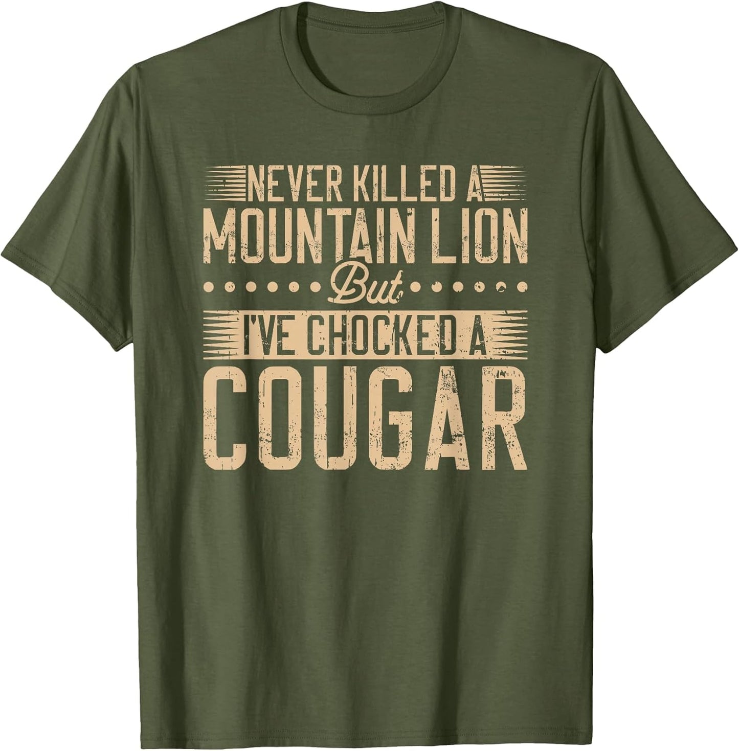 Never Killed a Mountain Lion but I've chocked a Cougar