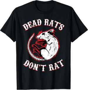 Dead Rats Don't Rat Funny Rat Dark Humor Sarcasm Distressed