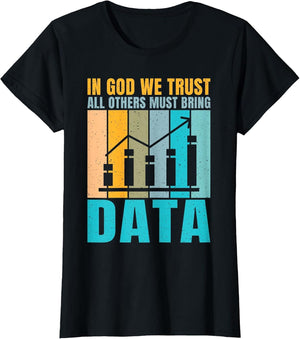 in God we Trust, Everyone Else Must Bring Data, Joke, Data Analyst.