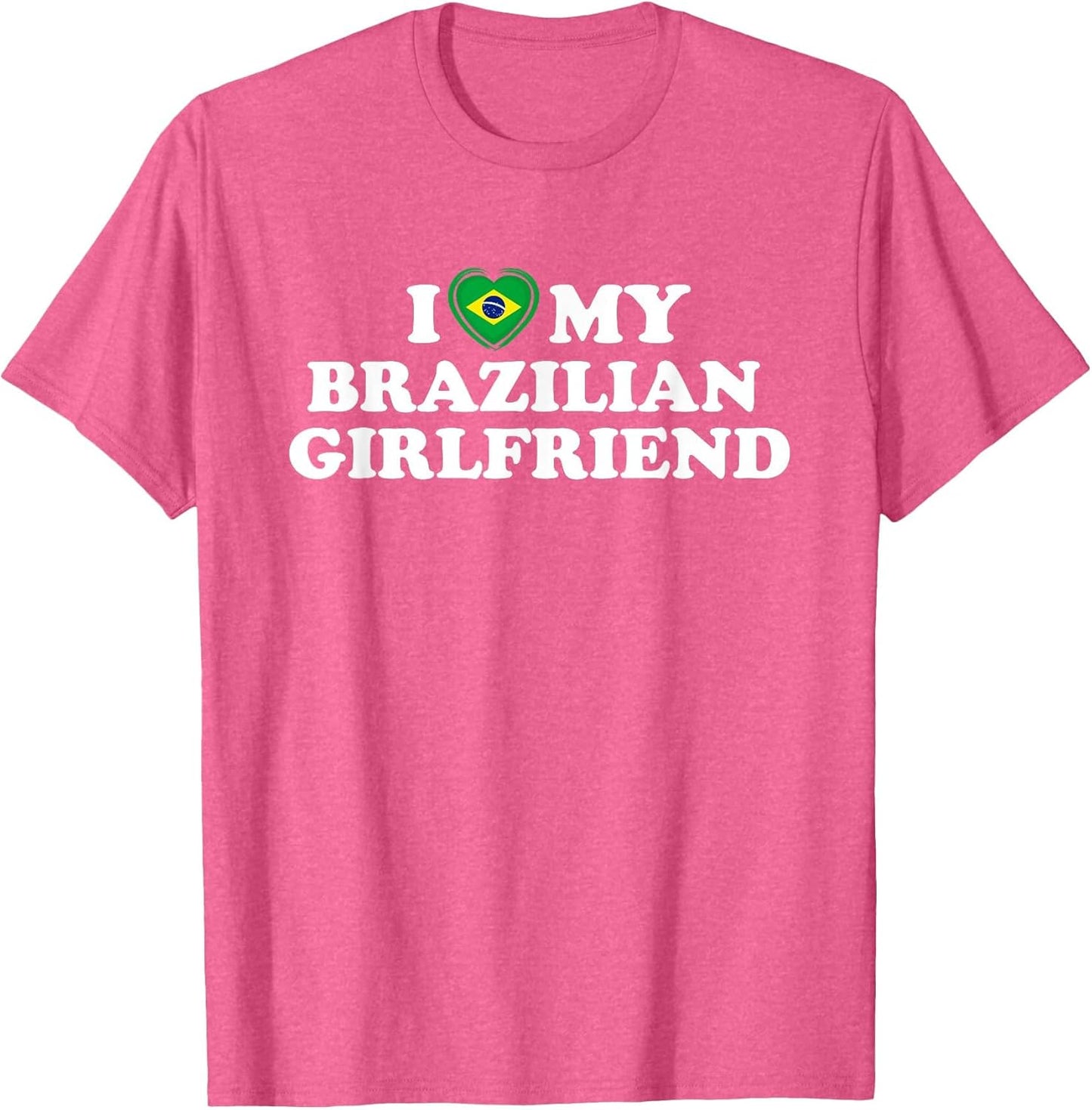 I Love My Brazilian Girlfriend GF