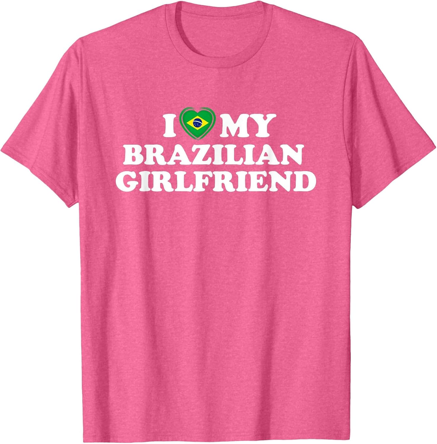 I Love My Brazilian Girlfriend GF