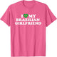 I Love My Brazilian Girlfriend GF
