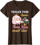 Trailer Park Queen Classy Sassy A Bit Smart Assy