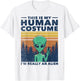 Retro 70s 80s This is My Human Costume I'm Really an Alien
