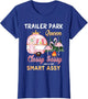 Trailer Park Queen Classy Sassy A Bit Smart Assy