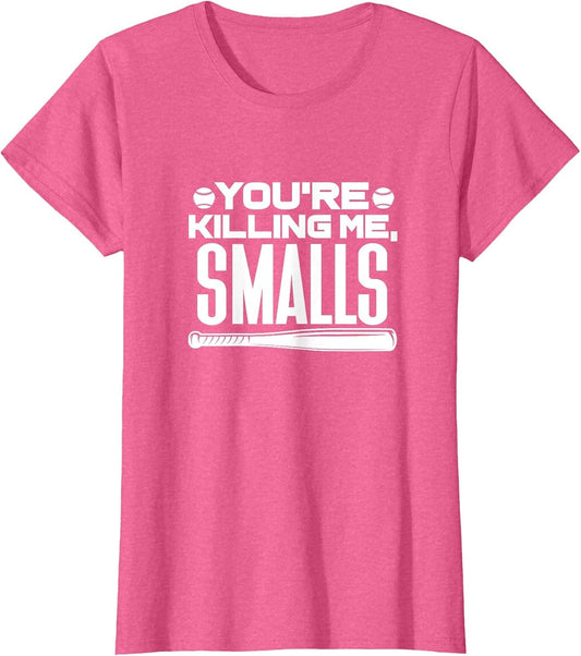 You're Killing Me, Smalls Baseball Player Sports