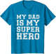 My Dad is My Superhero Shirt Kids Boy Girl Fathers Day