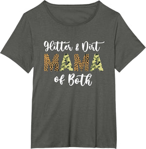 Glitter and Dirt Mom of Both Leopard and Camo Mama of Both