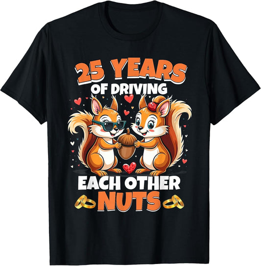 25th Wedding Anniversary 25 Years of Driving Each Other Nuts