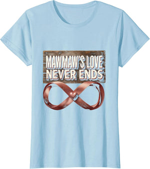 Mawmaw's Love Never Ends Grandmother Design