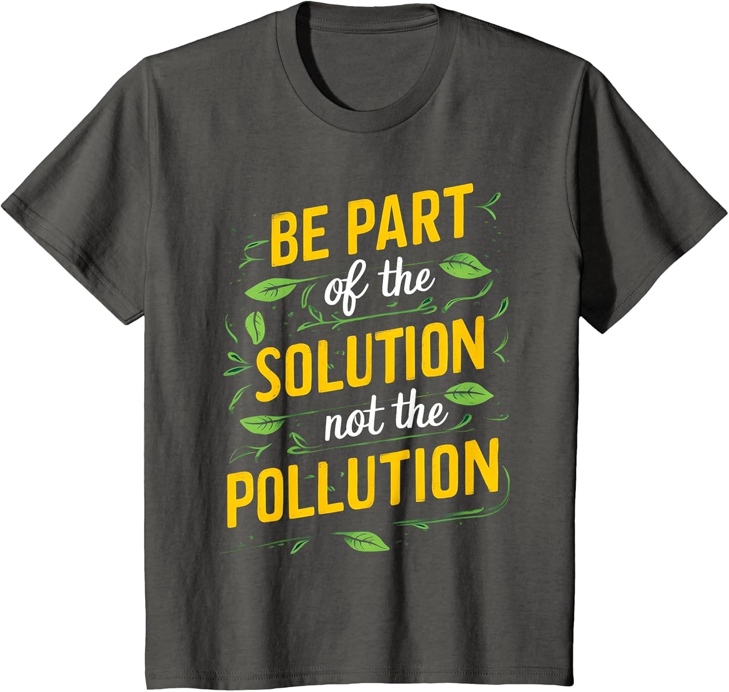 Be Part of The Solution Littering Anti-Litter Don't Litter