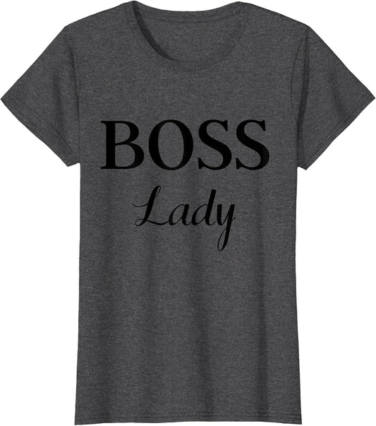 Funny Summer Casual & Cute Boss Lady Classic Design T Shirt