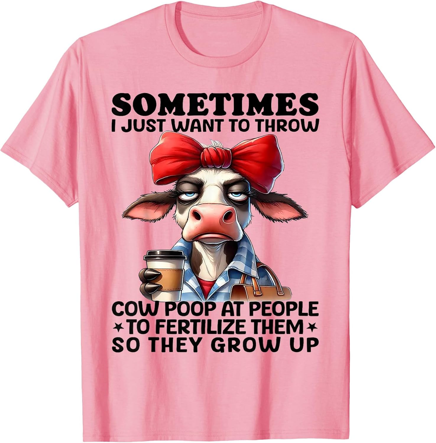 Sometimes I Just Want to Throw Cow Poop at People
