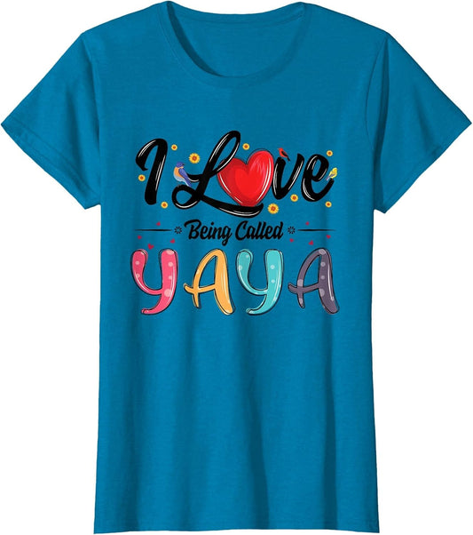 I Love Being Called Yaya Grandma Mother's Day