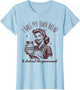 I Bake My Own Bread Funny Sourdough Starter Vintage Ironic