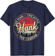 Hank The Man The Myth The Legend Personalized Name