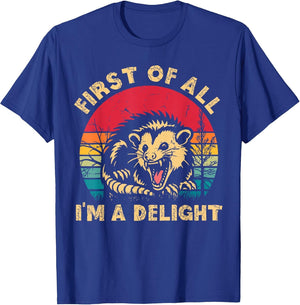 Vintage First of All I'm A Delight Angry Possum Trash Panda