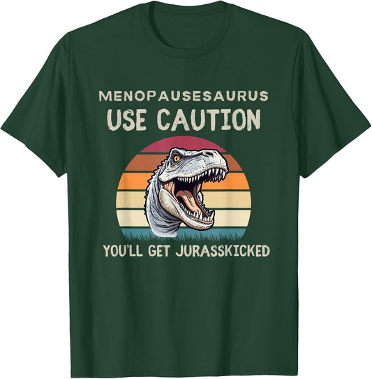 Funny Menopause Menopausesaurus Hormone Jurasskicked Joke